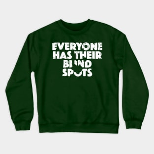 Blind Spots Crewneck Sweatshirt